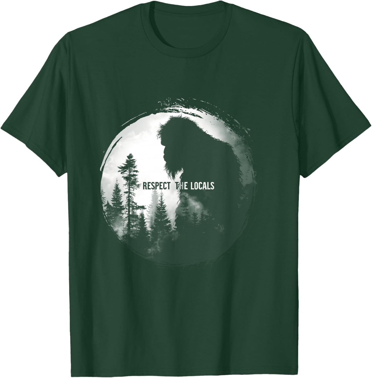 Respect the Locals Bigfoot Nature Wildlife T-Shirt - T-Shirt | Forest