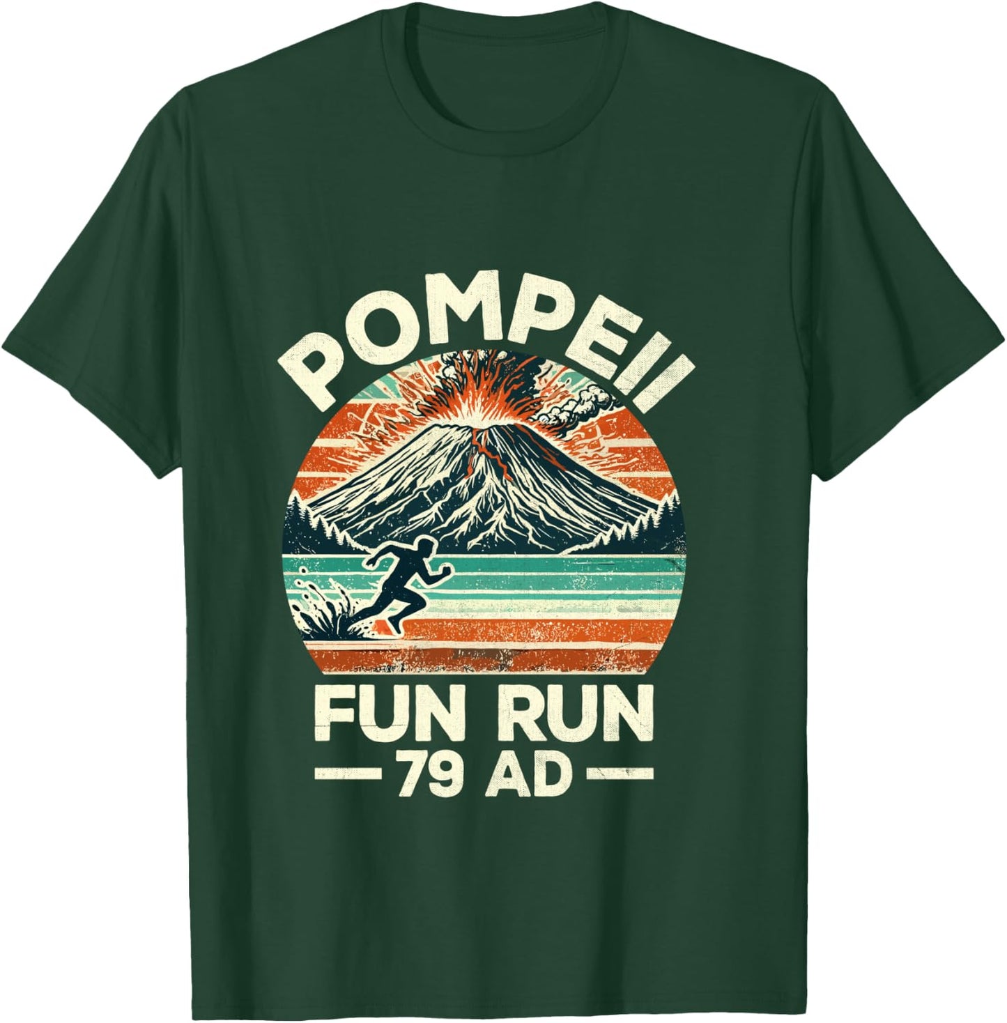 Pompeii Fun Run Marathon Geography Volcanologist Volcanology T-Shirt - T-Shirt | Forest