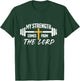 My Strength Christian Men Bible Verse Gym Workout T-Shirt - T-Shirt | Forest