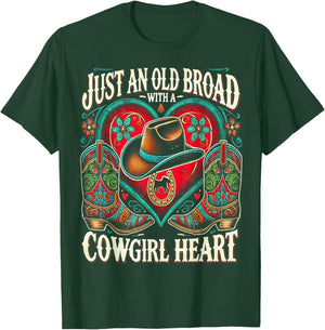 Just an Old Broad With A Cowgirl Heart Western Cowboy Horse T-Shirt - T-Shirt | Forest