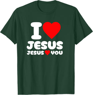 I Love Jesus and Jesus Loves You Christian T-Shirt - T-Shirt | Forest