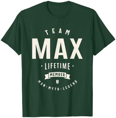 Team Max Lifetime Member Funny Name Max T-Shirt - T-Shirt | Forest