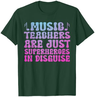 music teachers are just superheroes teacher Groovy T-Shirt - T-Shirt | Forest