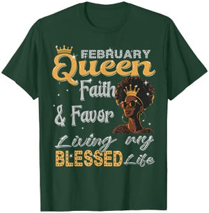 February Queen faith & favor Living My Blessed Life Black T-Shirt - T-Shirt | Forest
