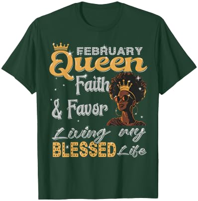 February Queen faith & favor Living My Blessed Life Black T-Shirt - T-Shirt | Forest