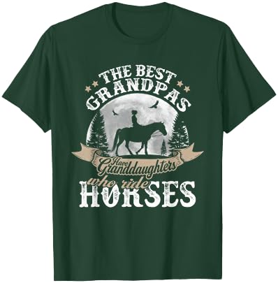 The Best Grandpas Have Granddaughters Who Ride Horses Funny T-Shirt - T-Shirt | Forest