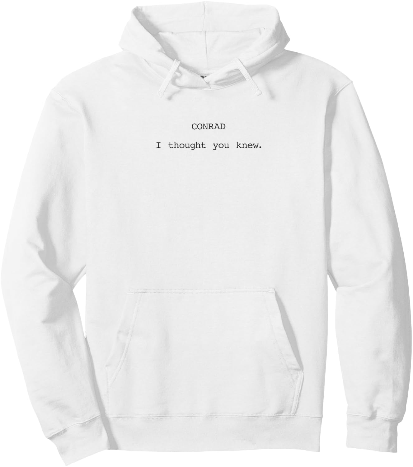 The Summer I Turned Pretty - Conrad Script Quote Men Women Kids Hoodie - Hoodie | White