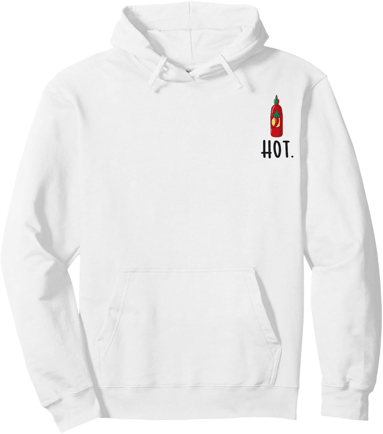 Hot Chili Sauce Hot Sriracha Hot Food Hot Spicy Food Hoodie - Hoodie | White