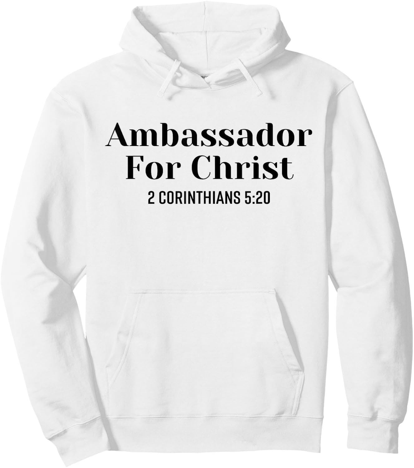 Ambassador For Christ Religious Love Jesus Christian Quote Hoodie - Hoodie | White