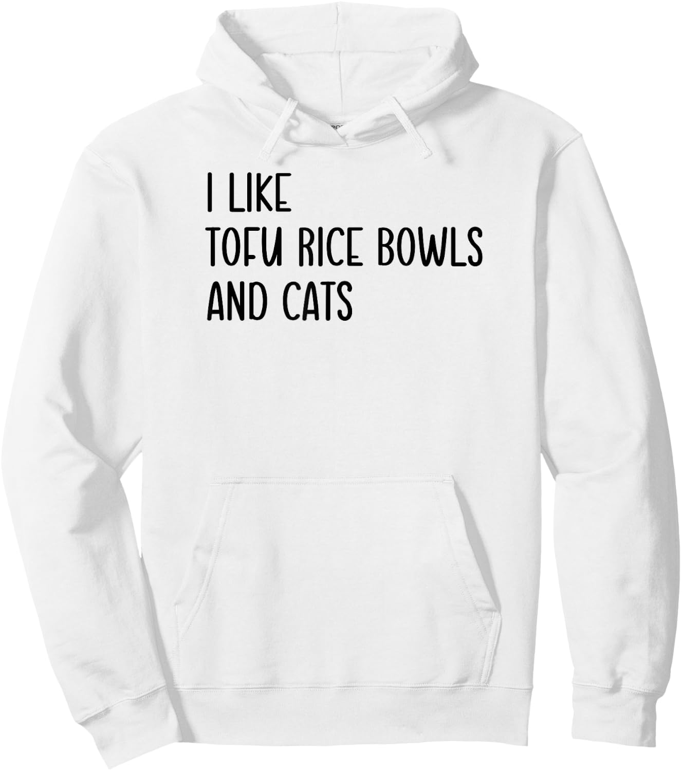 Funny Cat Lover I Like Tofu Rice Bowl and Cats, Pet Fun Hoodie - Hoodie | White