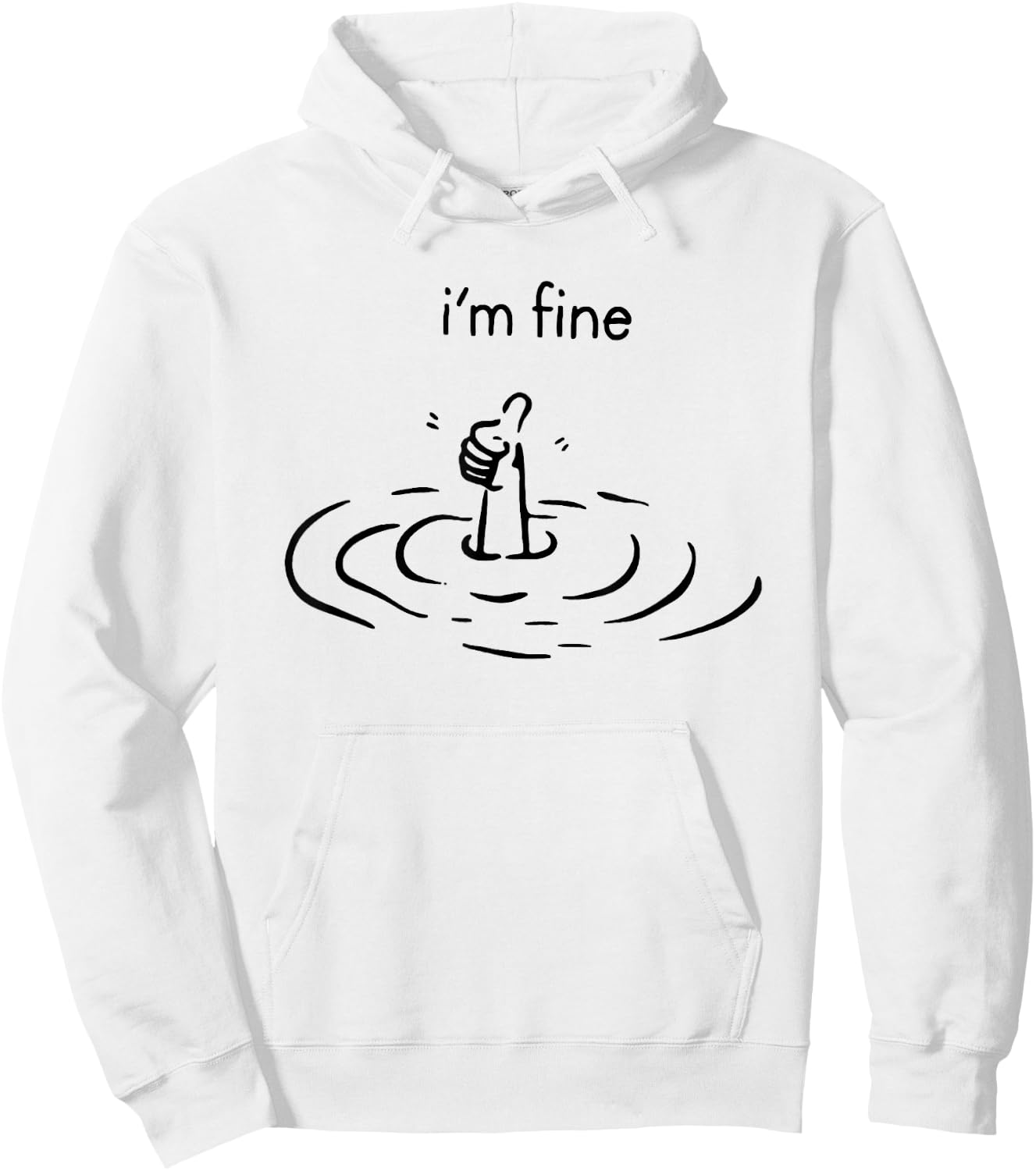 I'm Fine Hoodie - Hoodie | White