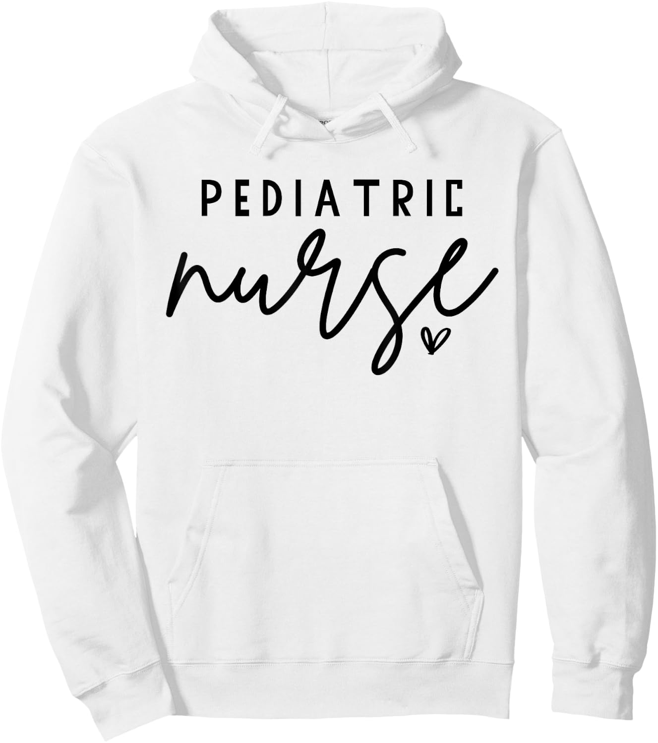 Pediatric Nurse PEDS Nursing Appreciation Pediatric Hoodie - Hoodie | White