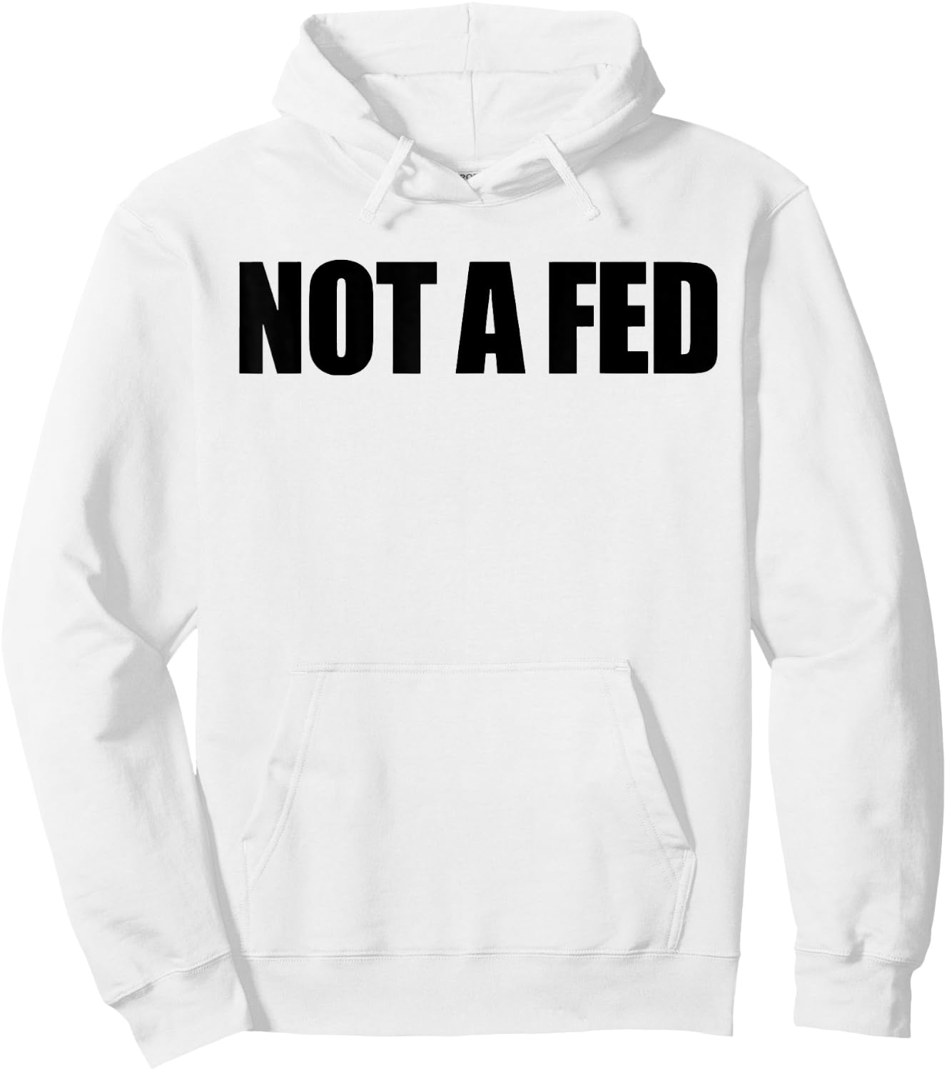 Not A Fed Hoodie - Hoodie | White