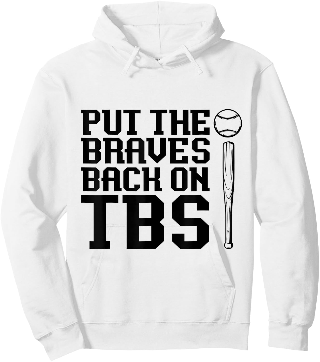 Funny Baseball Saying Humor Put The Braves Back On TB Hoodie - Hoodie | White