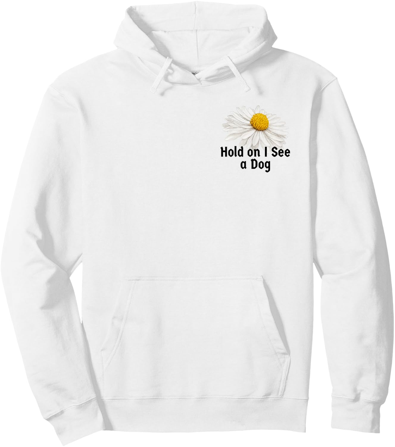Vintage Botanical Saying Hold on I See a Dog Men Hoodie - Hoodie | White