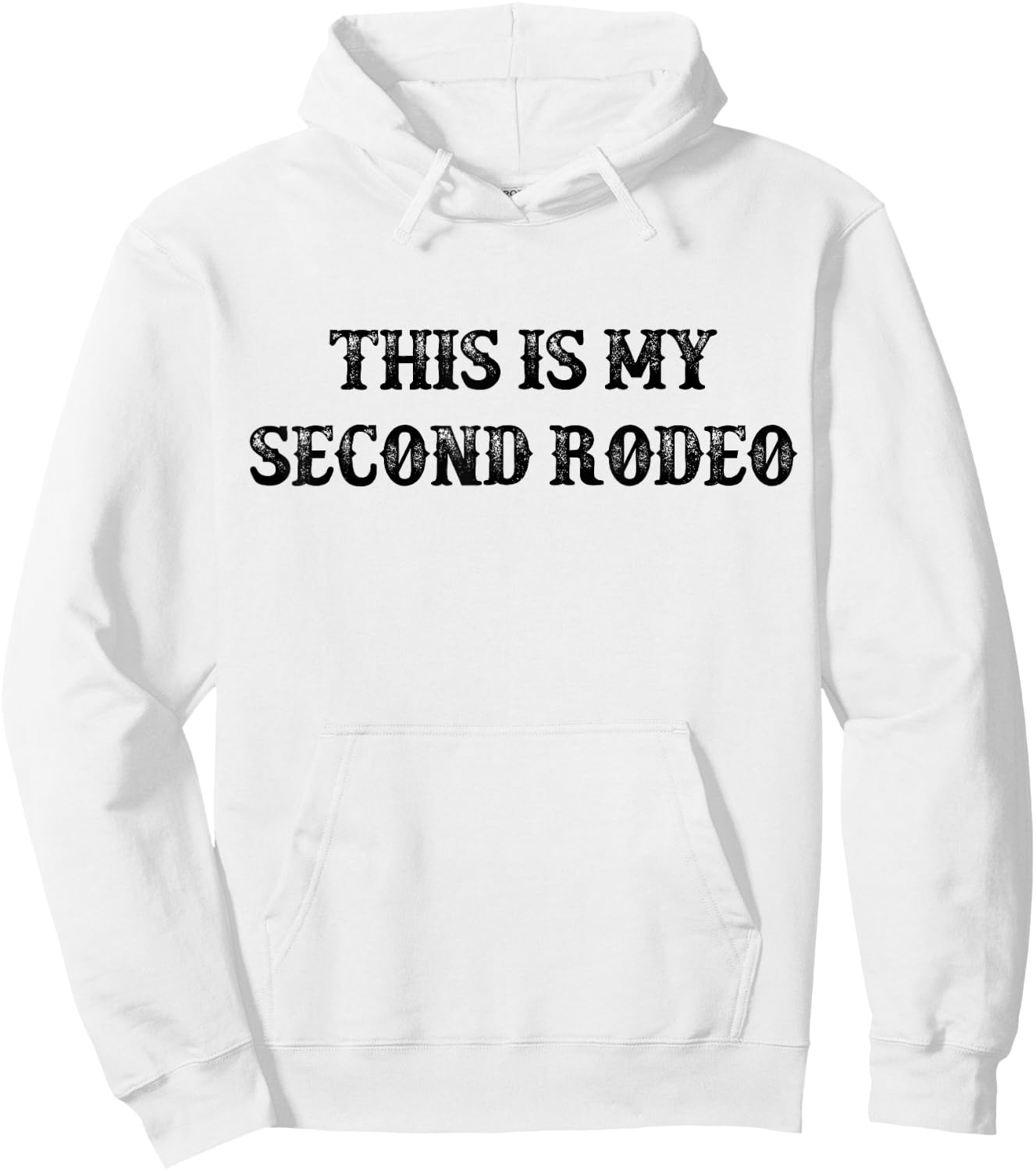 This Is My Second Rodeo vintage retro funny Western Hoodie - Hoodie | White