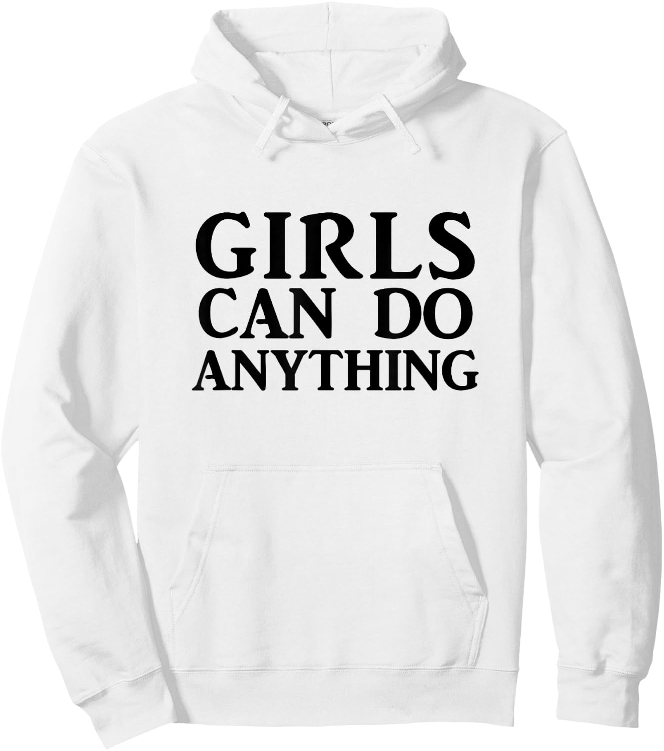 Girls Can Do Anything T Shirt, Feminist Shirt, Feminism Hoodie - Hoodie | White