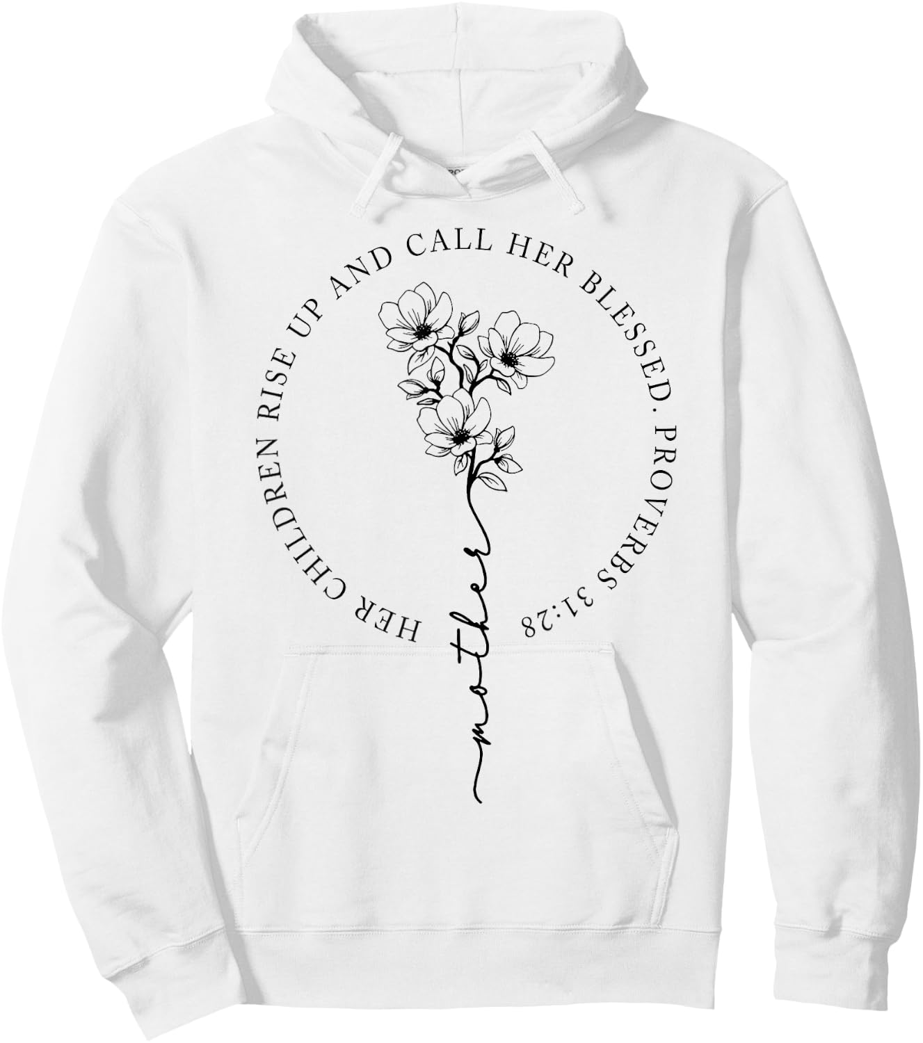 Her Children Rise Up And Call Her Blessed Hoodie - Hoodie | White