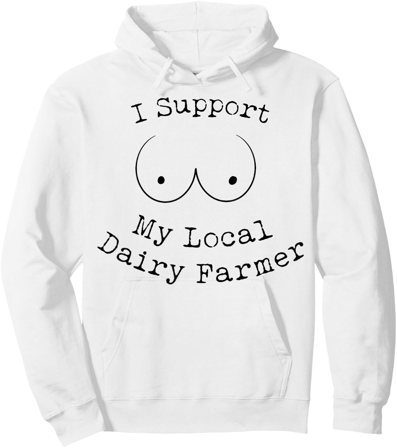I Support My Local Dairy Farmer Hoodie - Hoodie | White