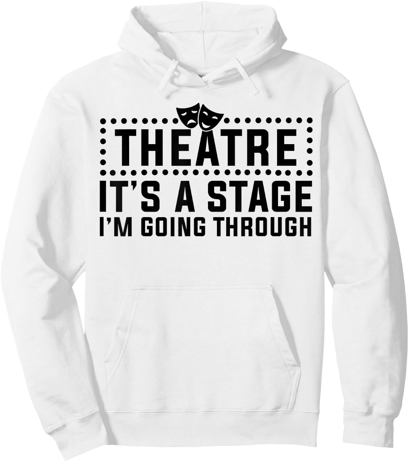 Theatre Actor Broadway Musical Theater Nerd Thespian Hoodie - Hoodie | White