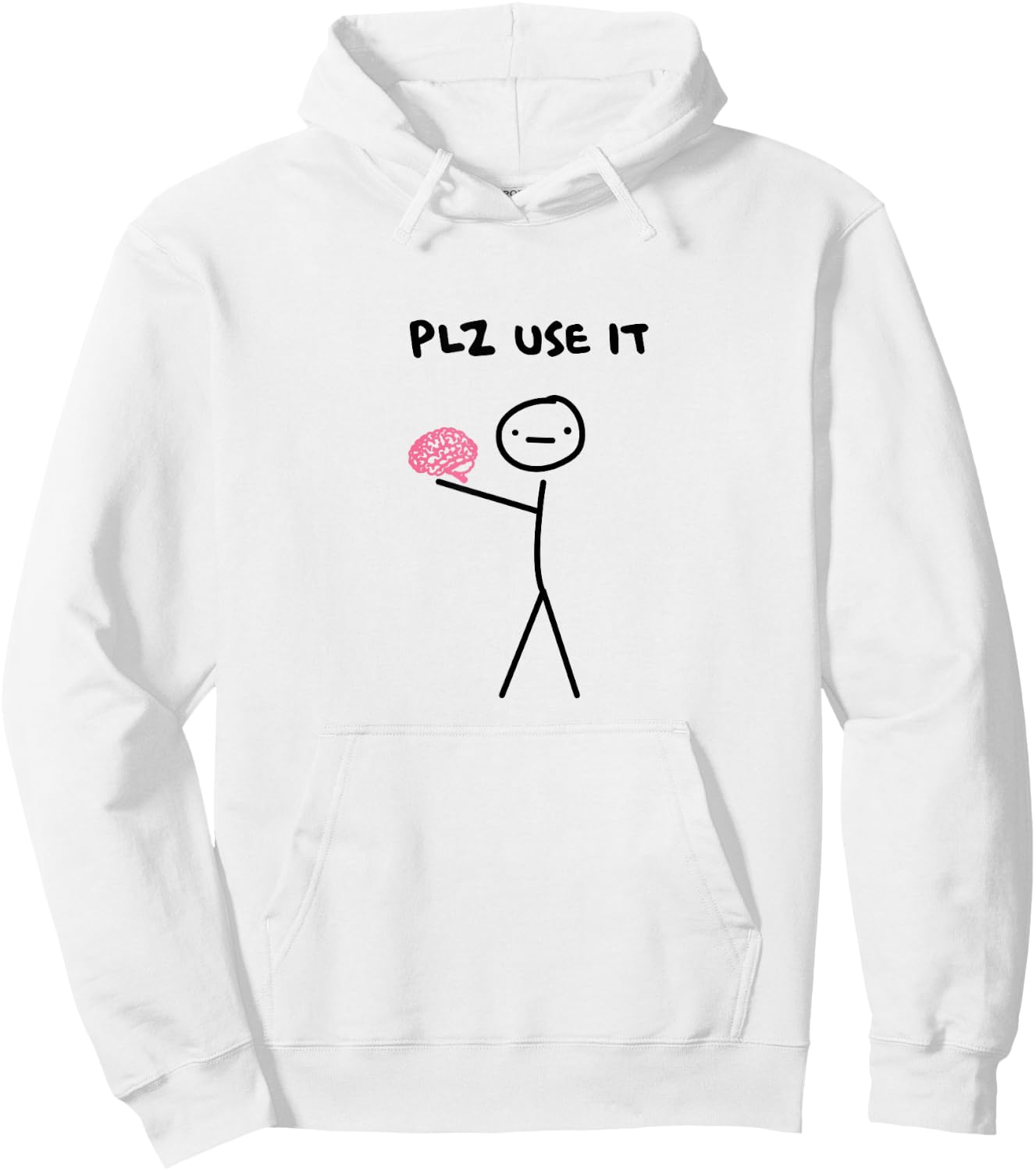 Plz Use It Funny Brain Stick Figure Vintage Hoodie - Hoodie | White