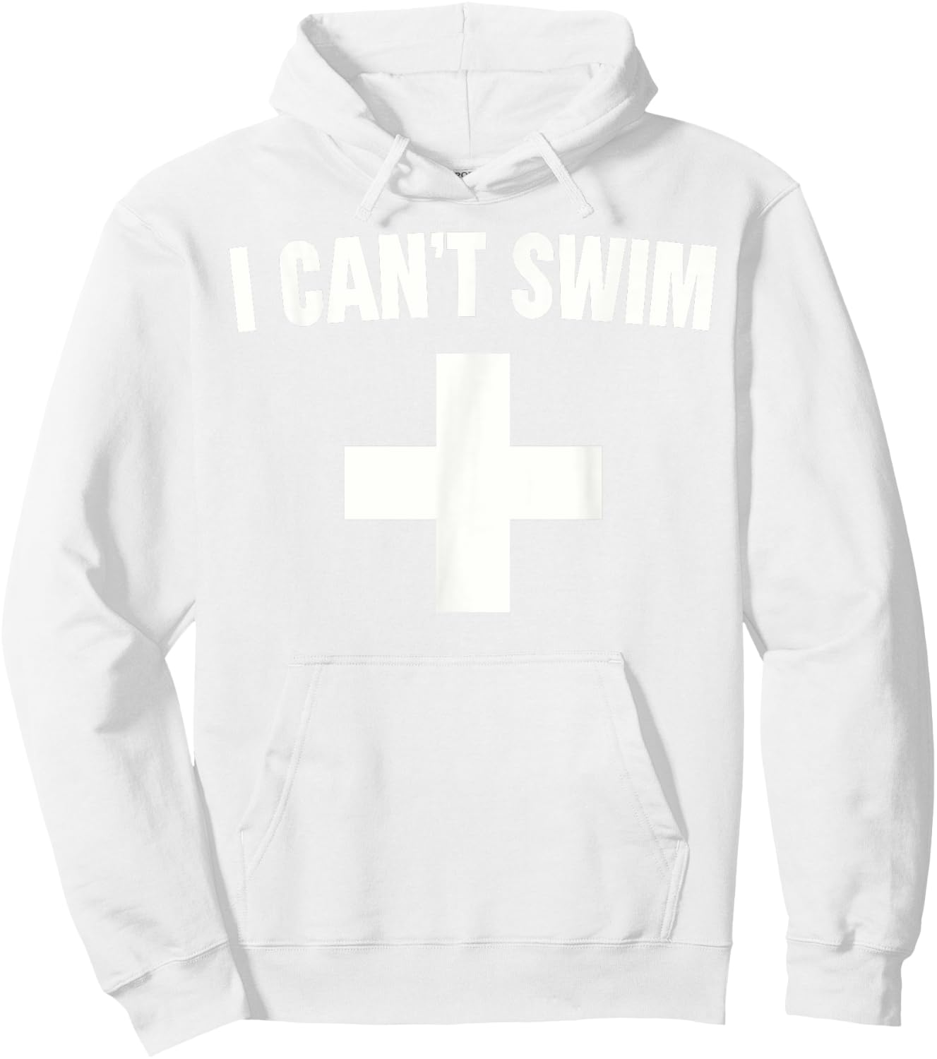 Summer Humor Funny Pool Lifeguard I Can't Swim Hoodie - Hoodie | White
