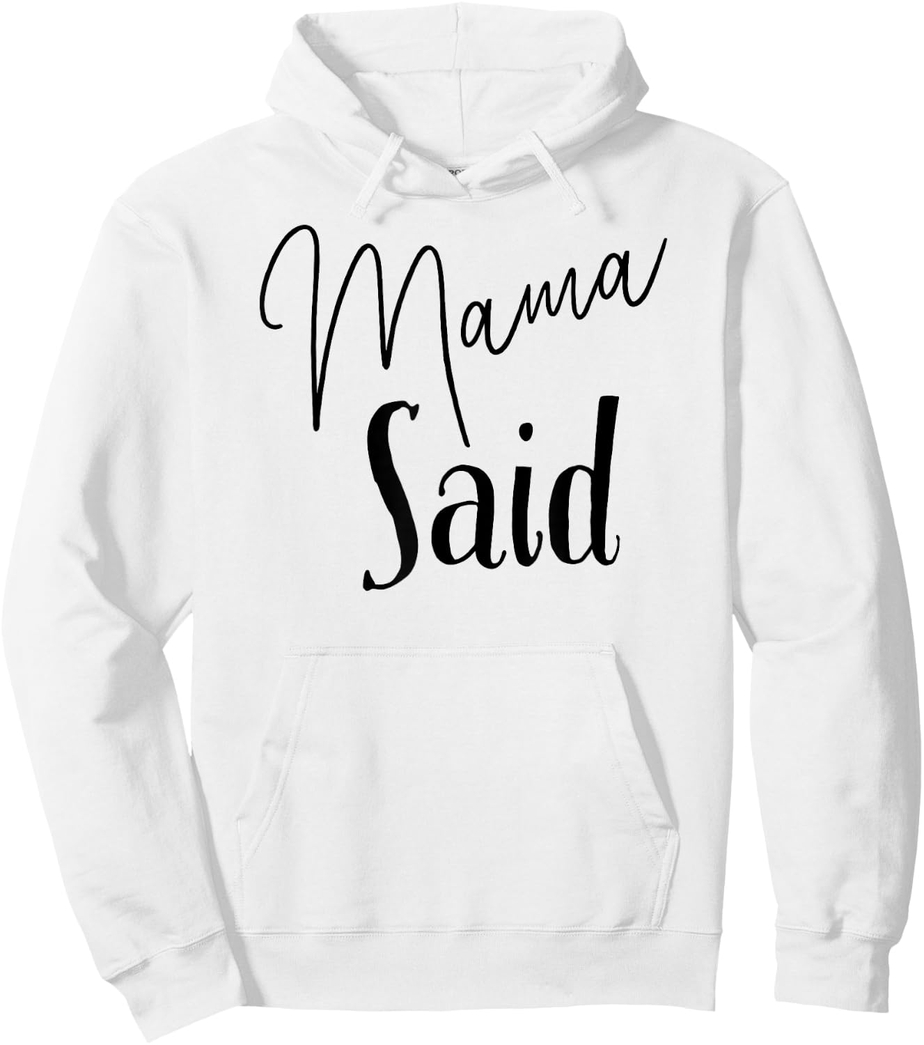 Mama Said Hoodie - Hoodie | White