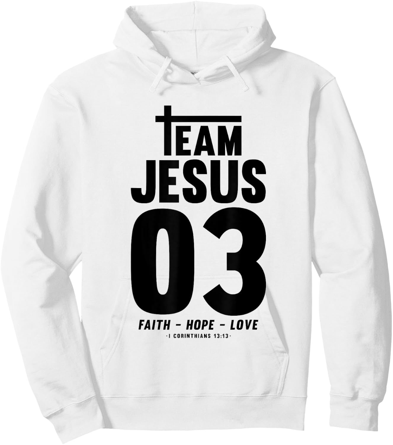 Christian - Team Jesus 03 Faith Hope Love Hoodie - Hoodie | White