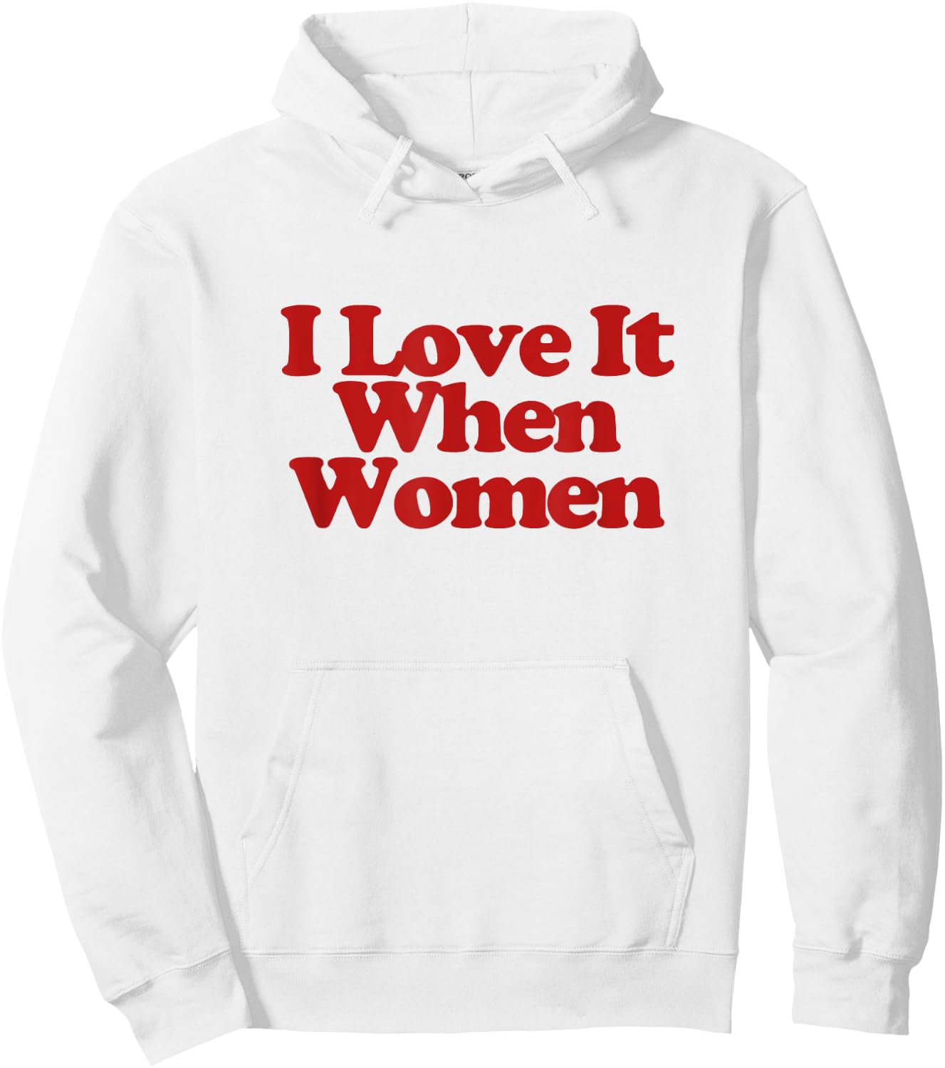 I Love It When Women Y2k Trendy LGBT Funny Lesbian Pride Hoodie - Hoodie | White