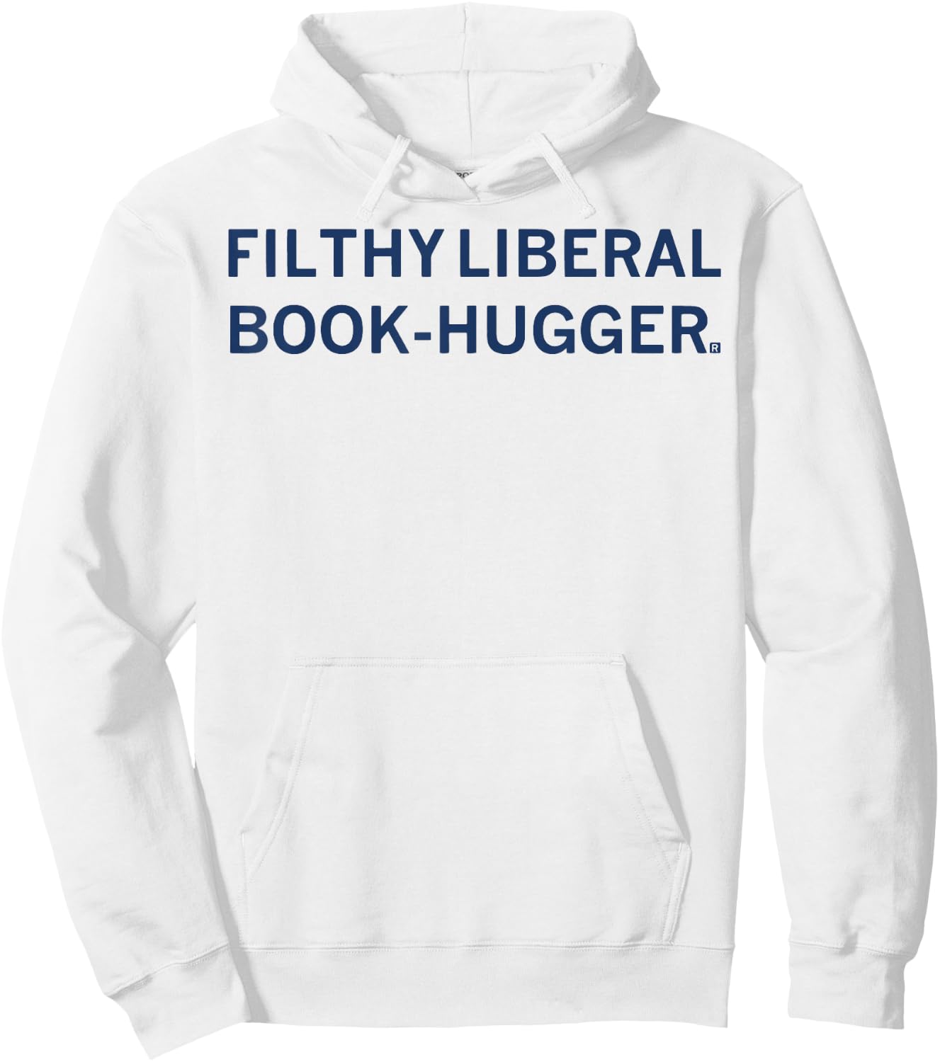 Filthy Liberal Book -Hugger Hoodie - Hoodie | White