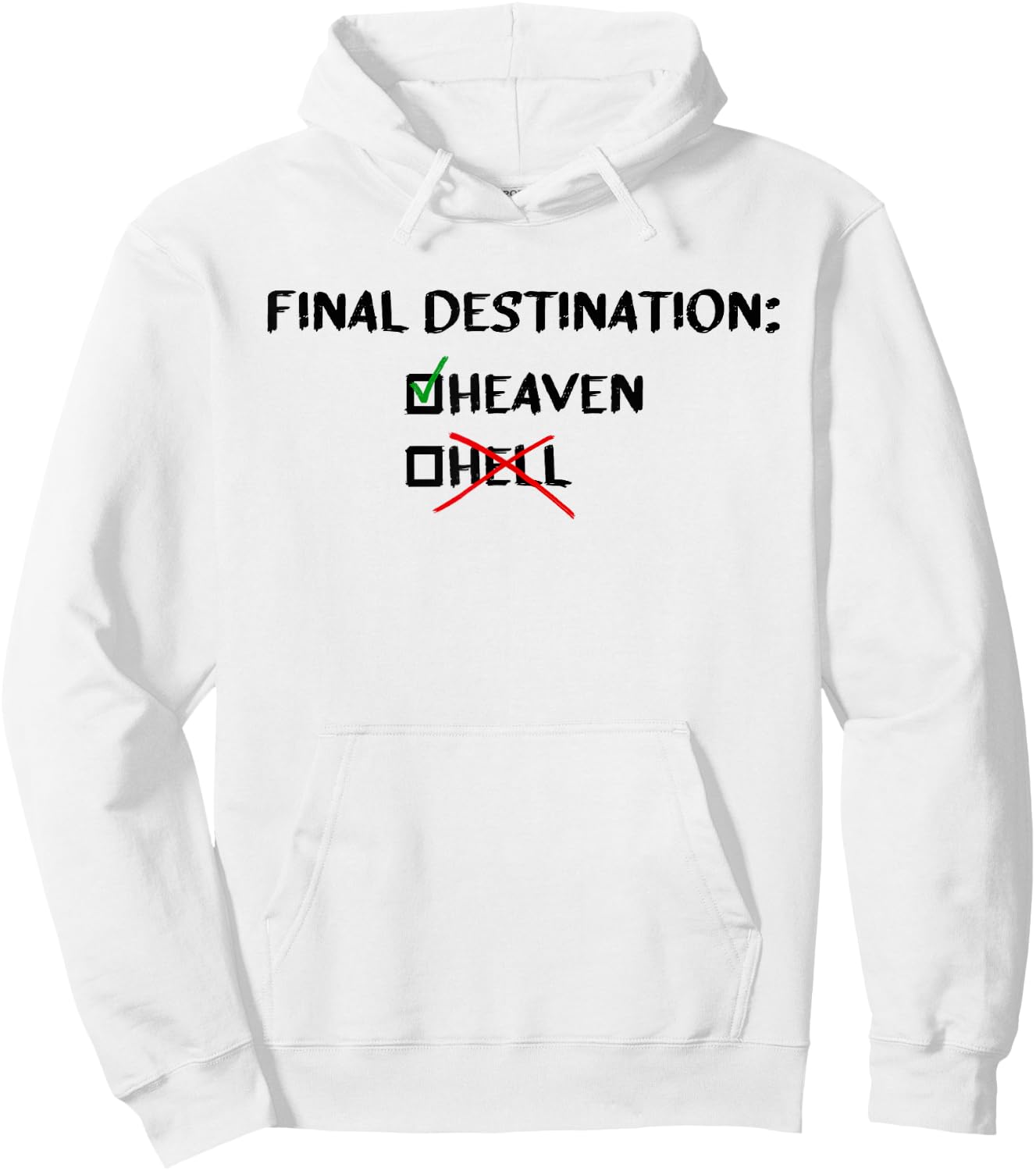 Final Destination Heaven Christian Inspirational Hoodie - Hoodie | White