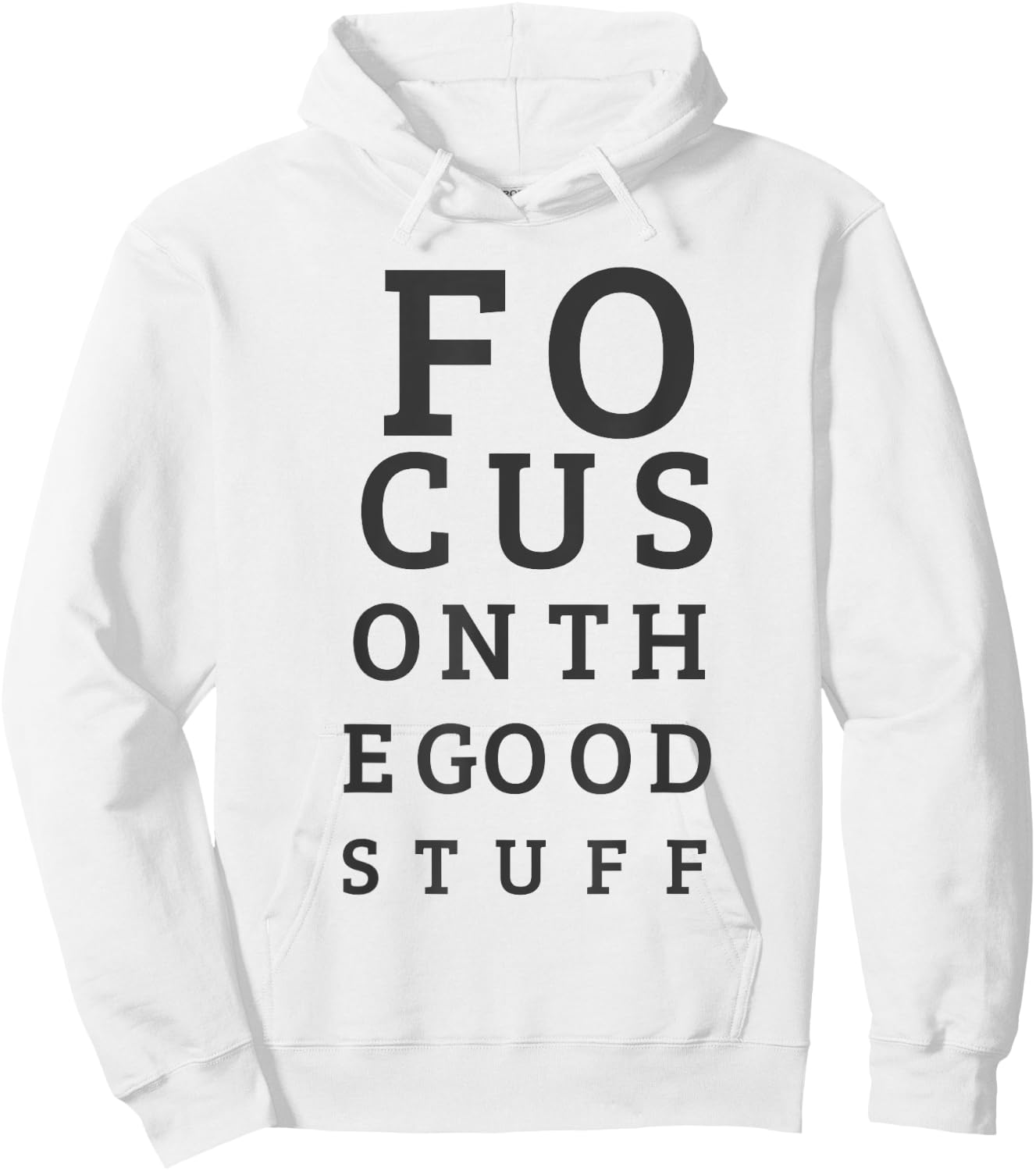 Focus On The Good Stuff - Inspirational Hoodie - Hoodie | White