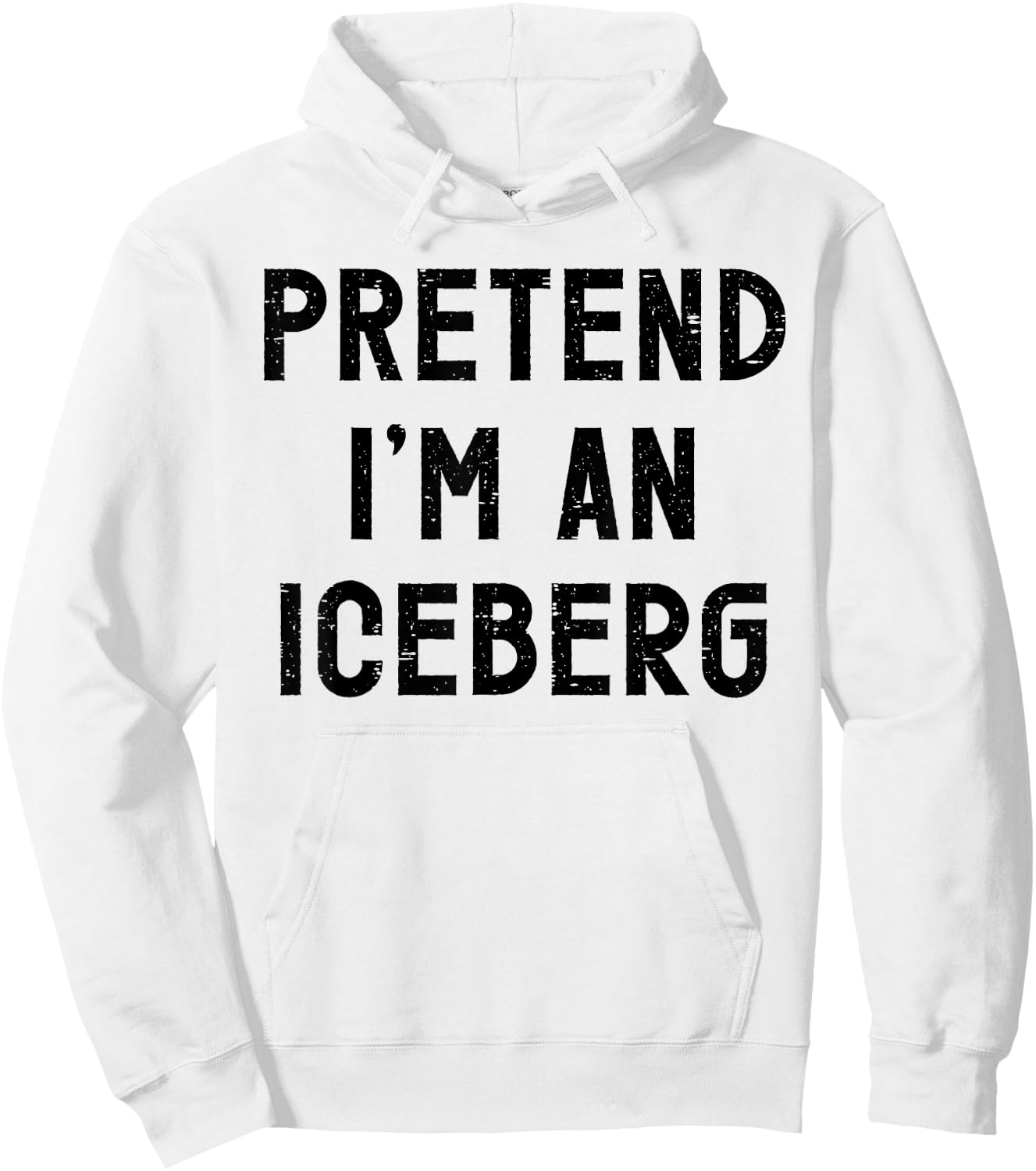 Pretend I'm An Iceberg Halloween Costume Hoodie - Hoodie | White