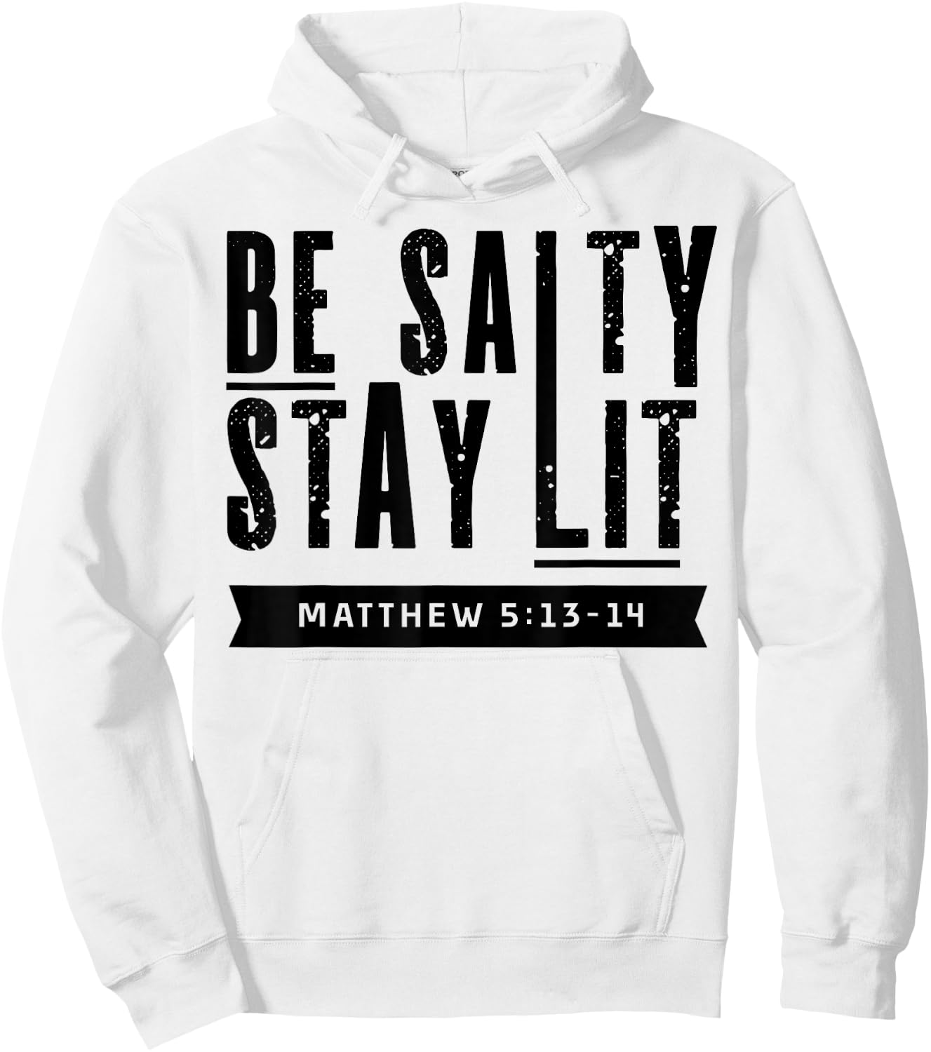 Be Salty Stay Lit Christian Faith Bible Verse Religious Gift Hoodie - Hoodie | White