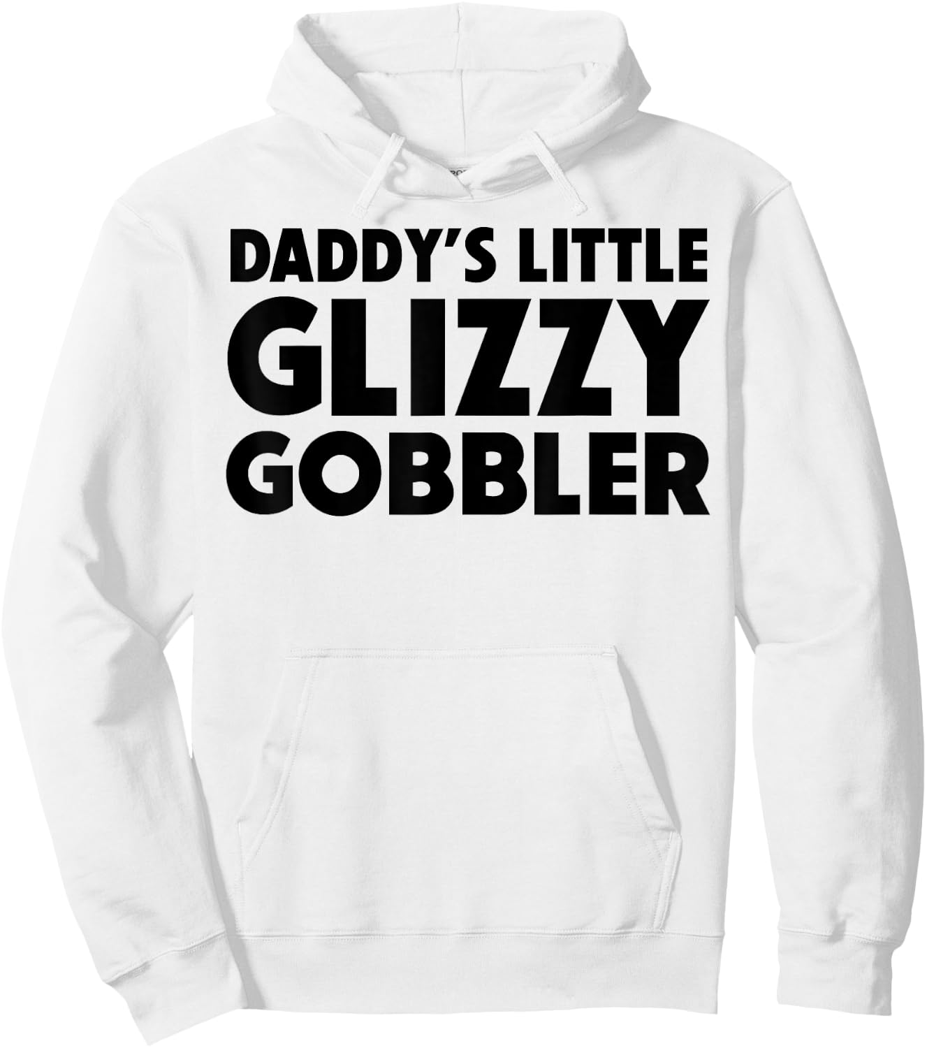 Daddy's Little Glizzy Gobbler Hoodie - Hoodie | White