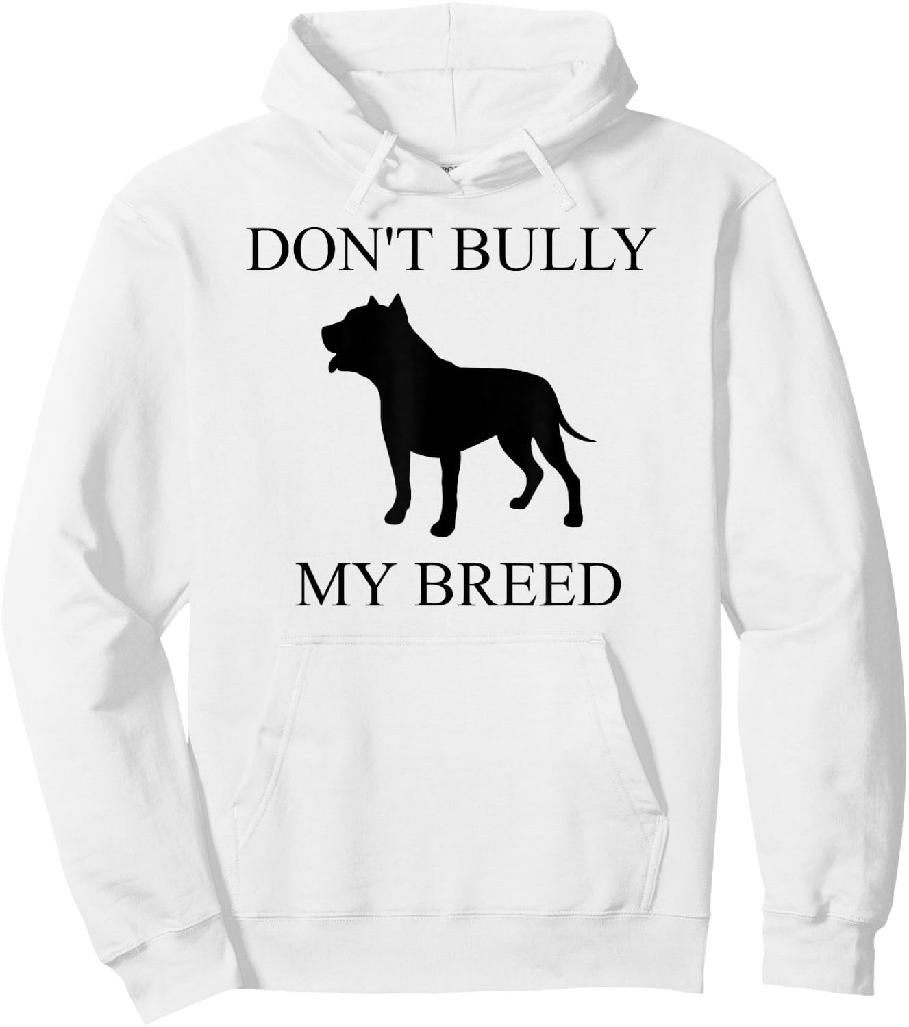 Don't Bully My Breed I Love My Pit Bull Like My Child Shirt Hoodie - Hoodie | White