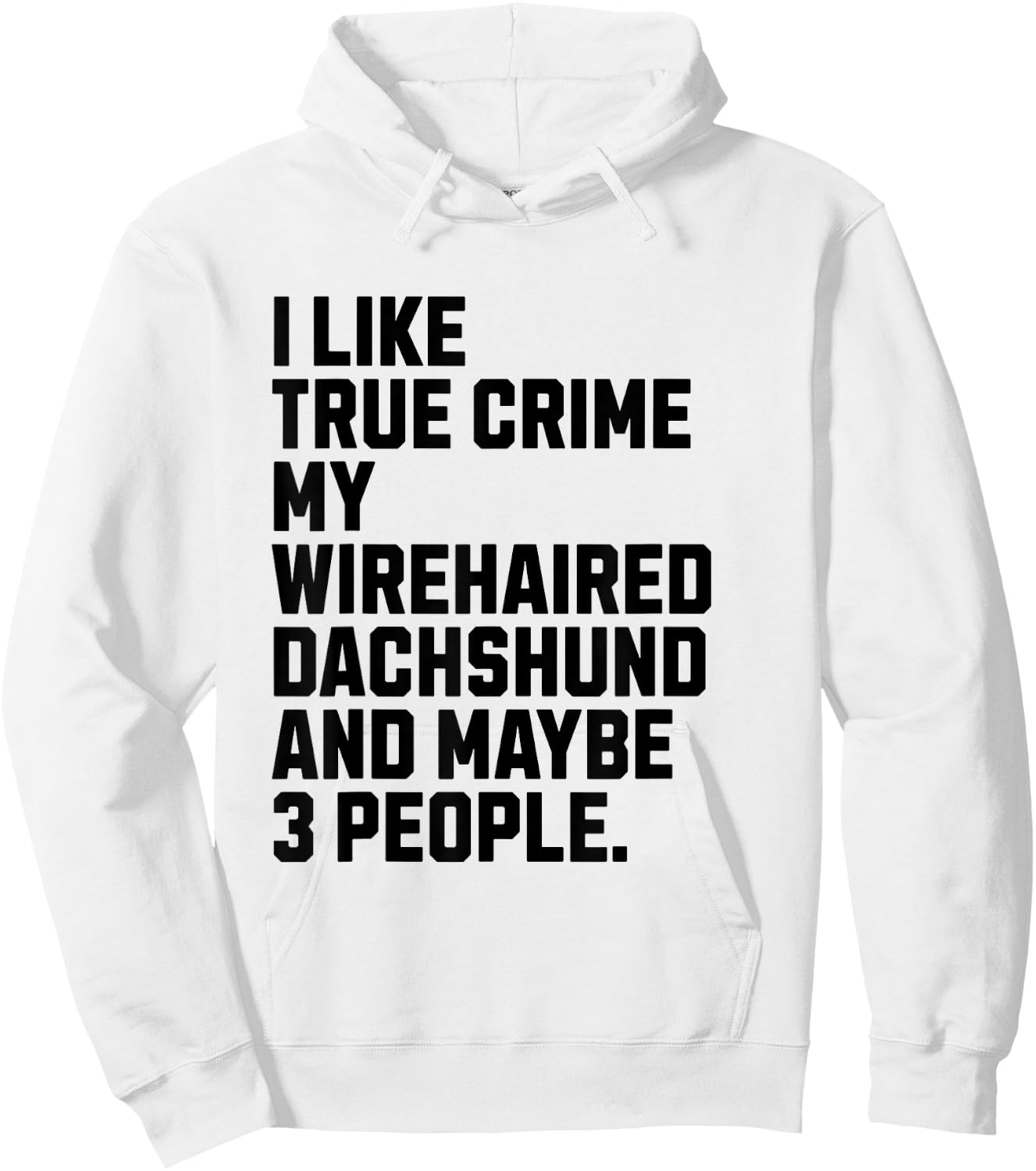 Wirehaired Dachshund Dog Owner True Crime Lover Funny Women Hoodie - Hoodie | White