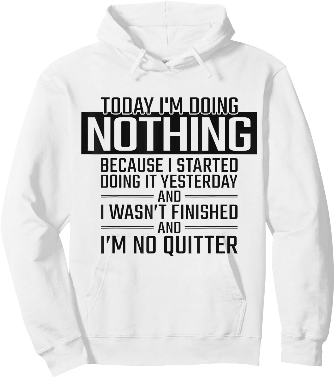 Today I'm Doing Nothing - Funny Lazy People Christmas Gift Hoodie - Hoodie | White