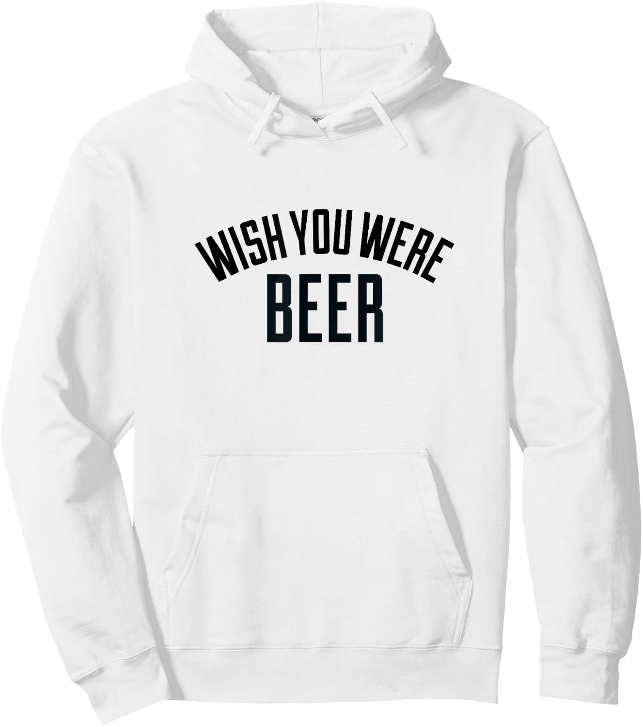 Wish You Were Beer -T Shirt Hoodie - Hoodie | White