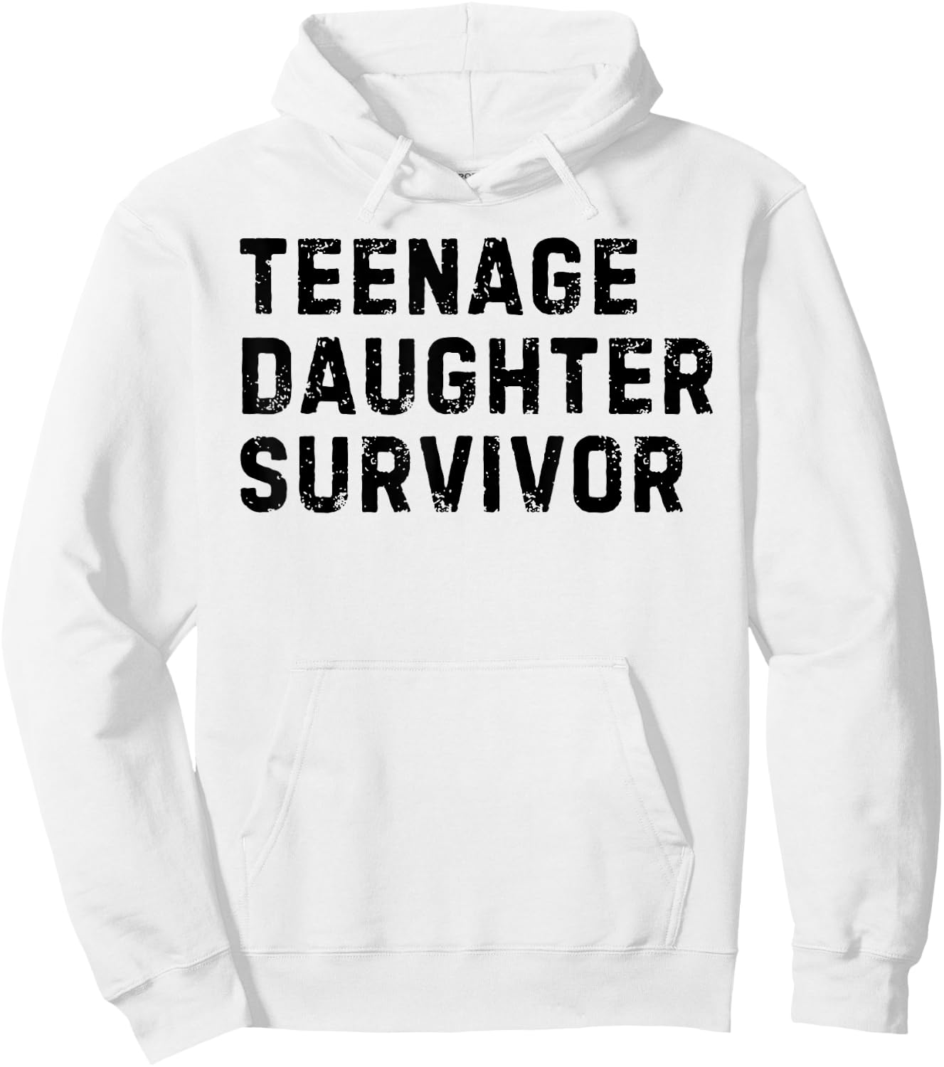 Vintage Teenage Daughter Survivor Parenting Quote Father Day Hoodie - Hoodie | White