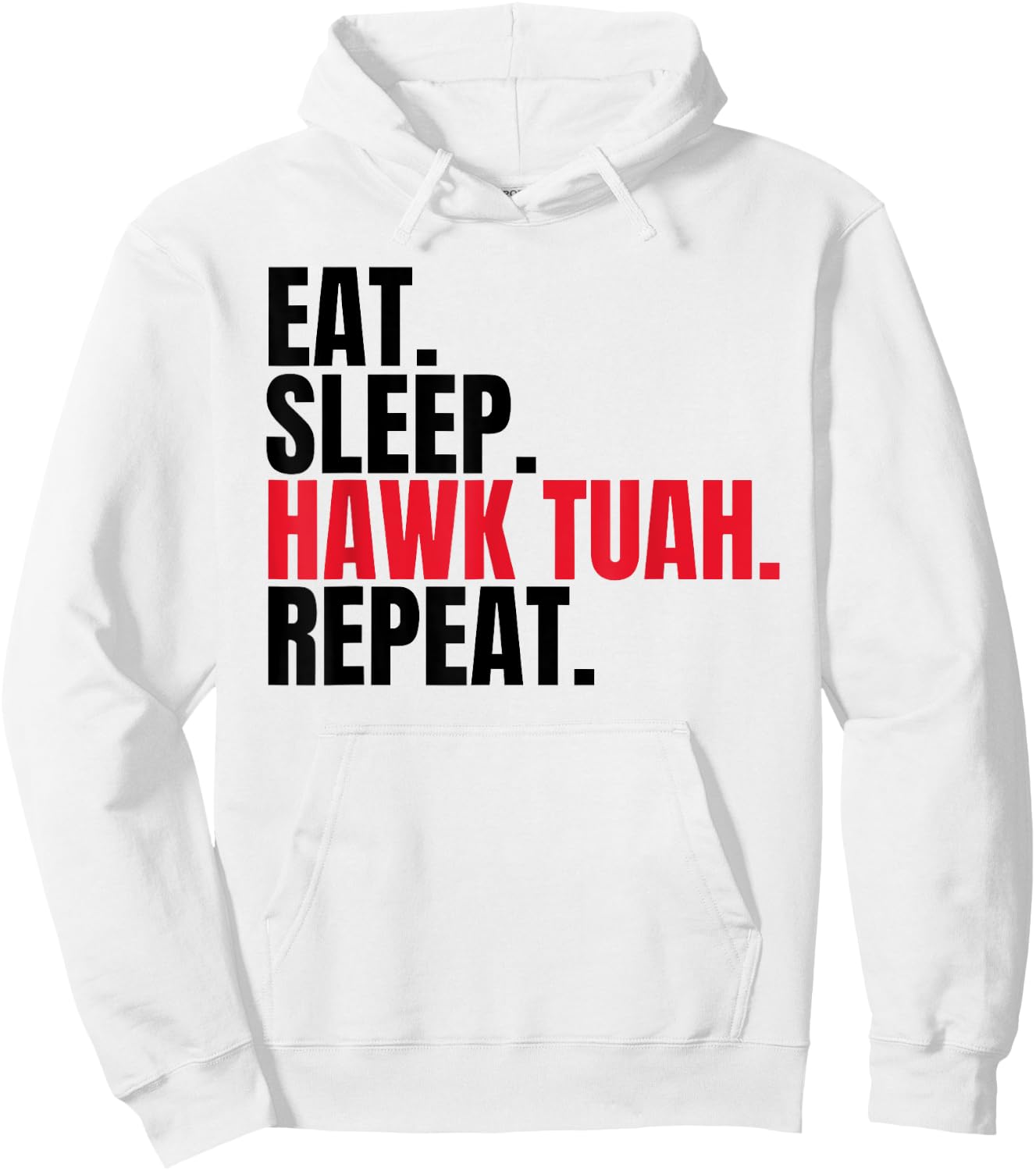 Retro Eat Sleep Hawk Tuah Repeat Funny Viral Election Hoodie - Hoodie | White