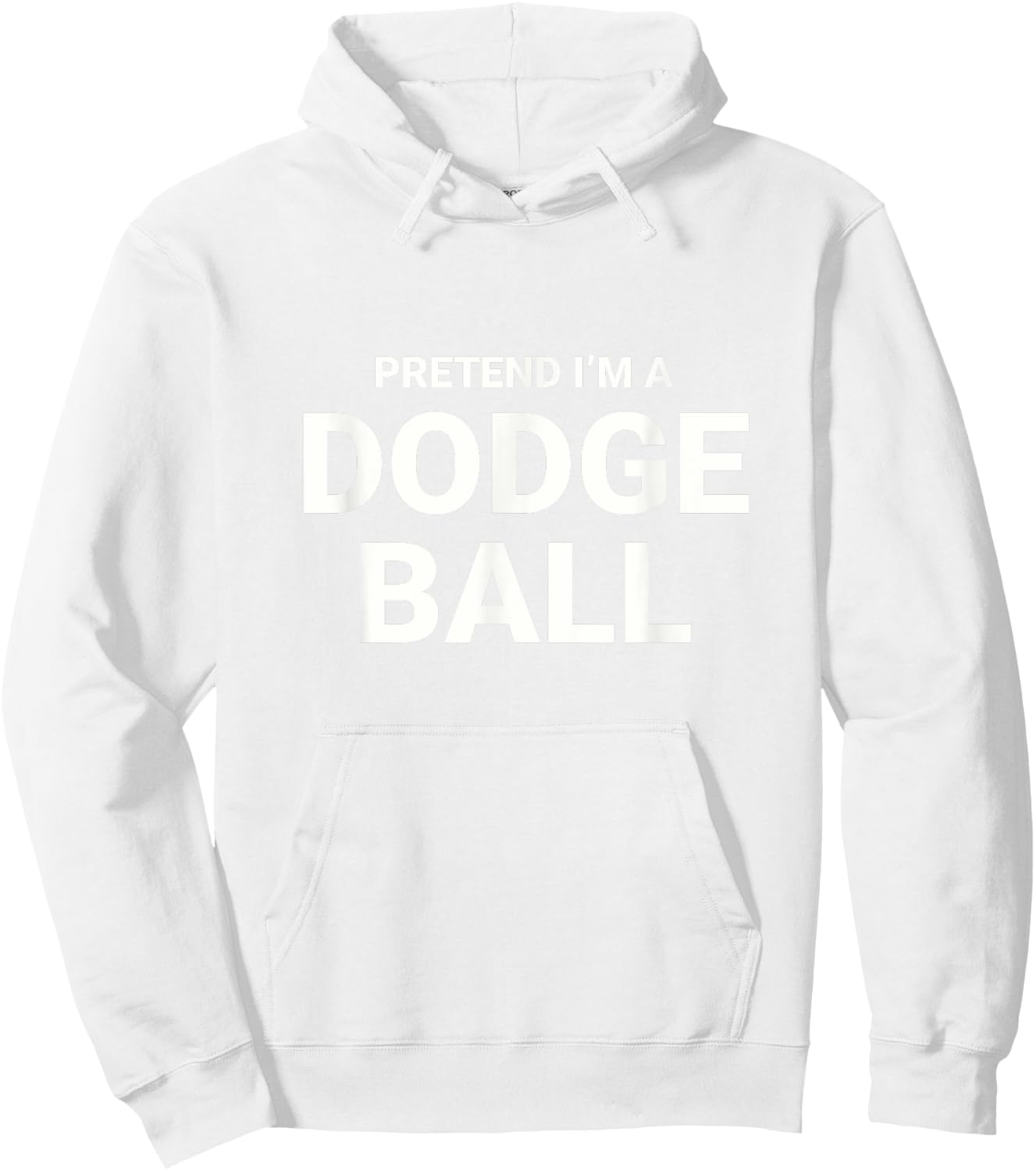 Pretend I’m A Dodgeball, easy funny lazy halloween costume Hoodie - Hoodie | White