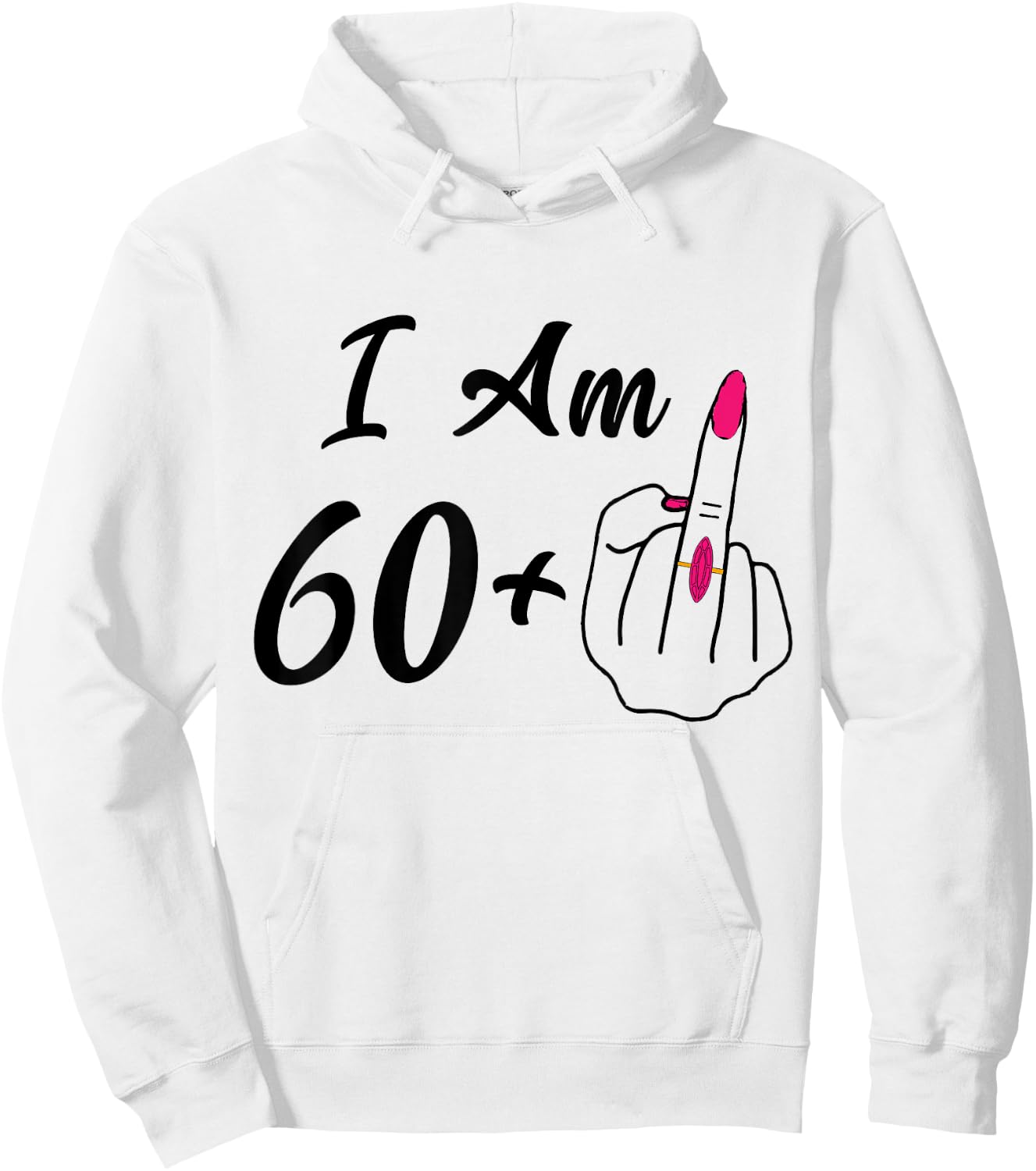 Personalized I Am 60 Plus 1 Middle Finger humor 61th Women Hoodie - Hoodie | White