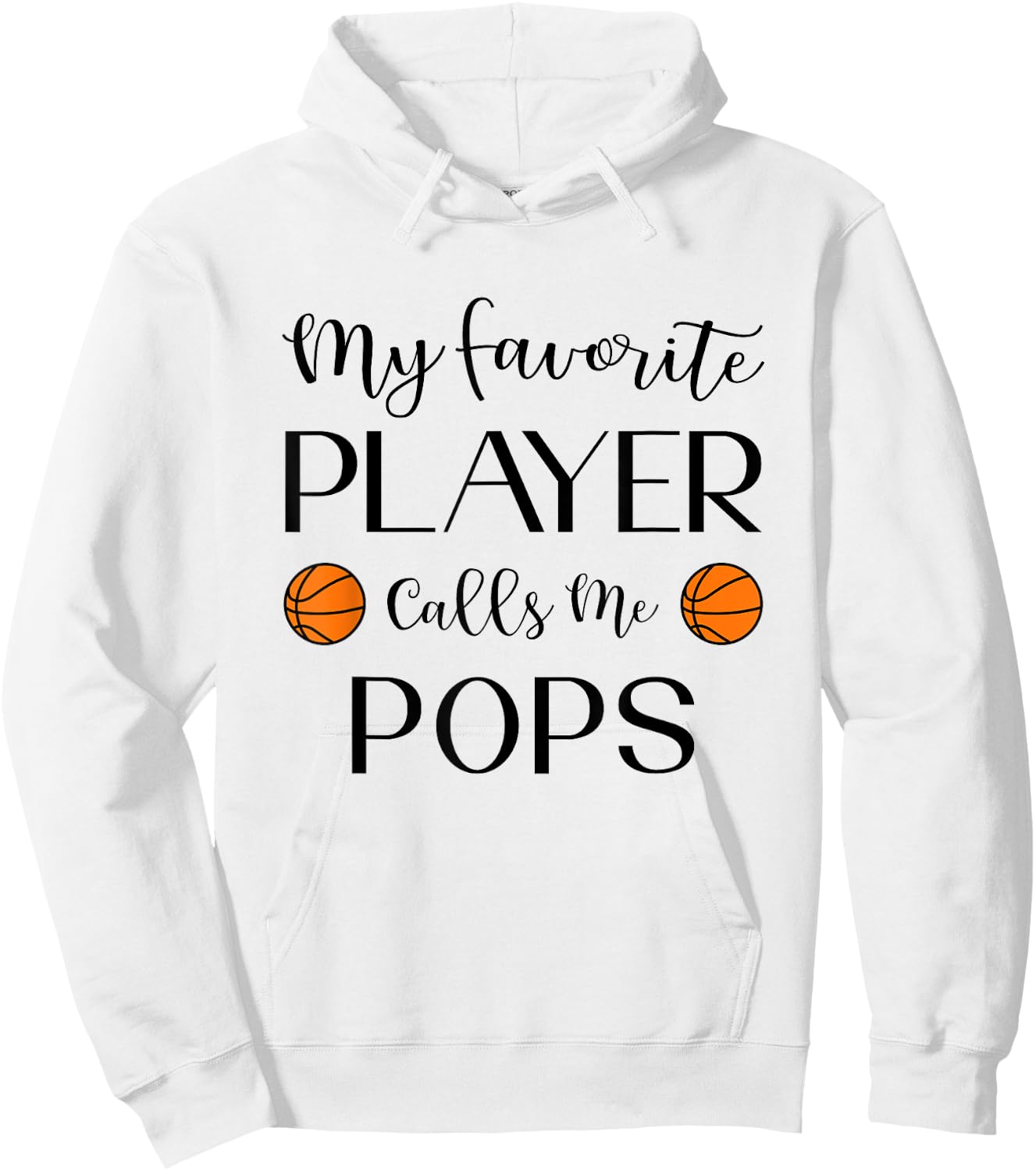 Basketball My Favorite Player Calls Me Pops Grandpa Hoodie - Hoodie | White