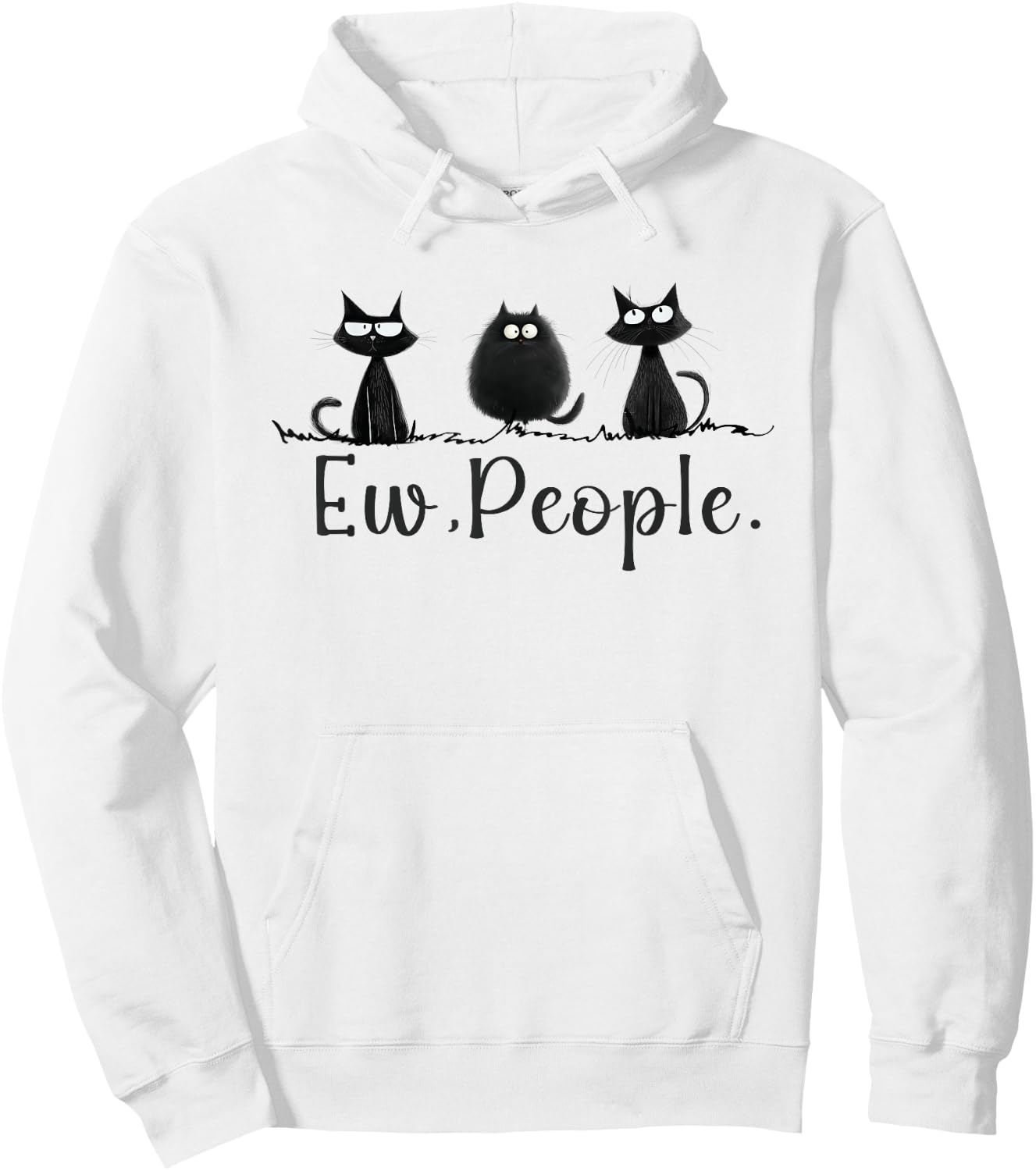 Black Cat Lover Grumpy Graphic Funny Cool Ew People Novelty Hoodie - Hoodie | White