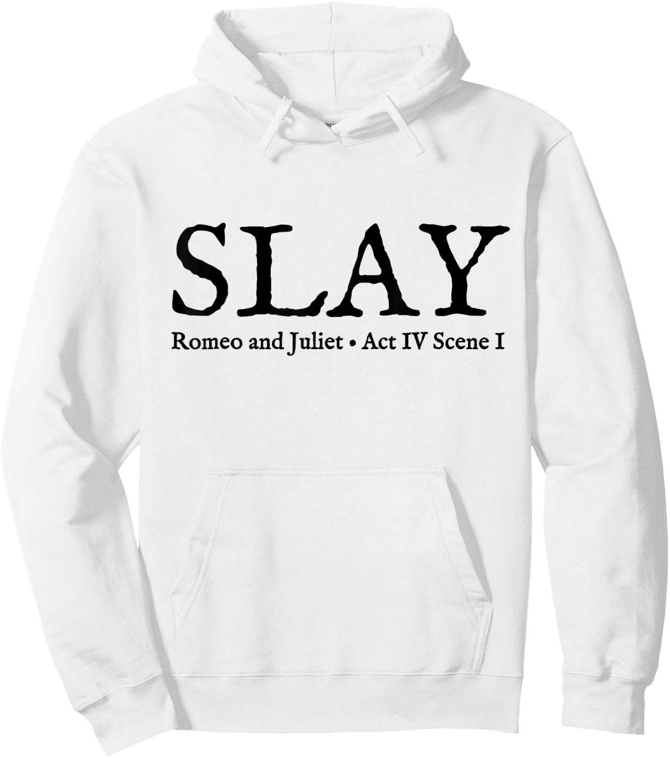 Slay Romeo and Juliet Shakespeare Theatre Hoodie - Hoodie | White