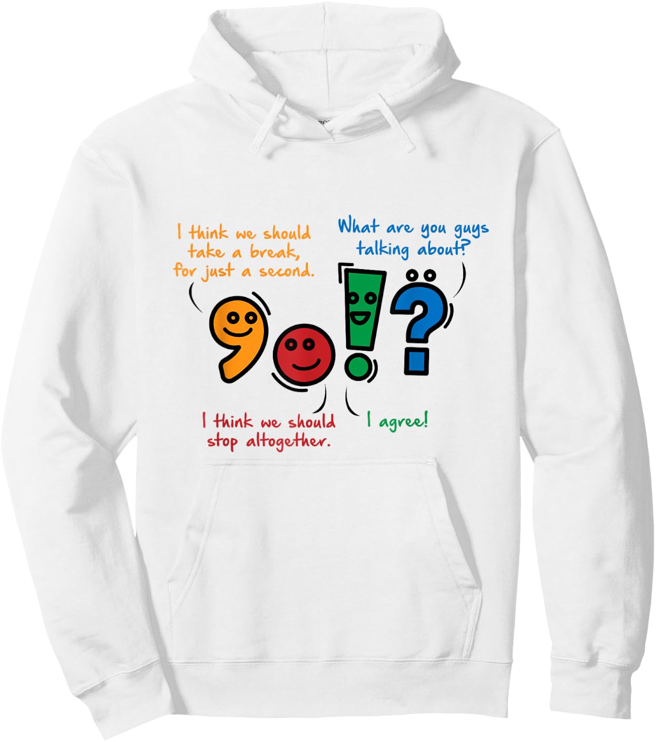 English Punctuation Funny Hoodie - Hoodie | White