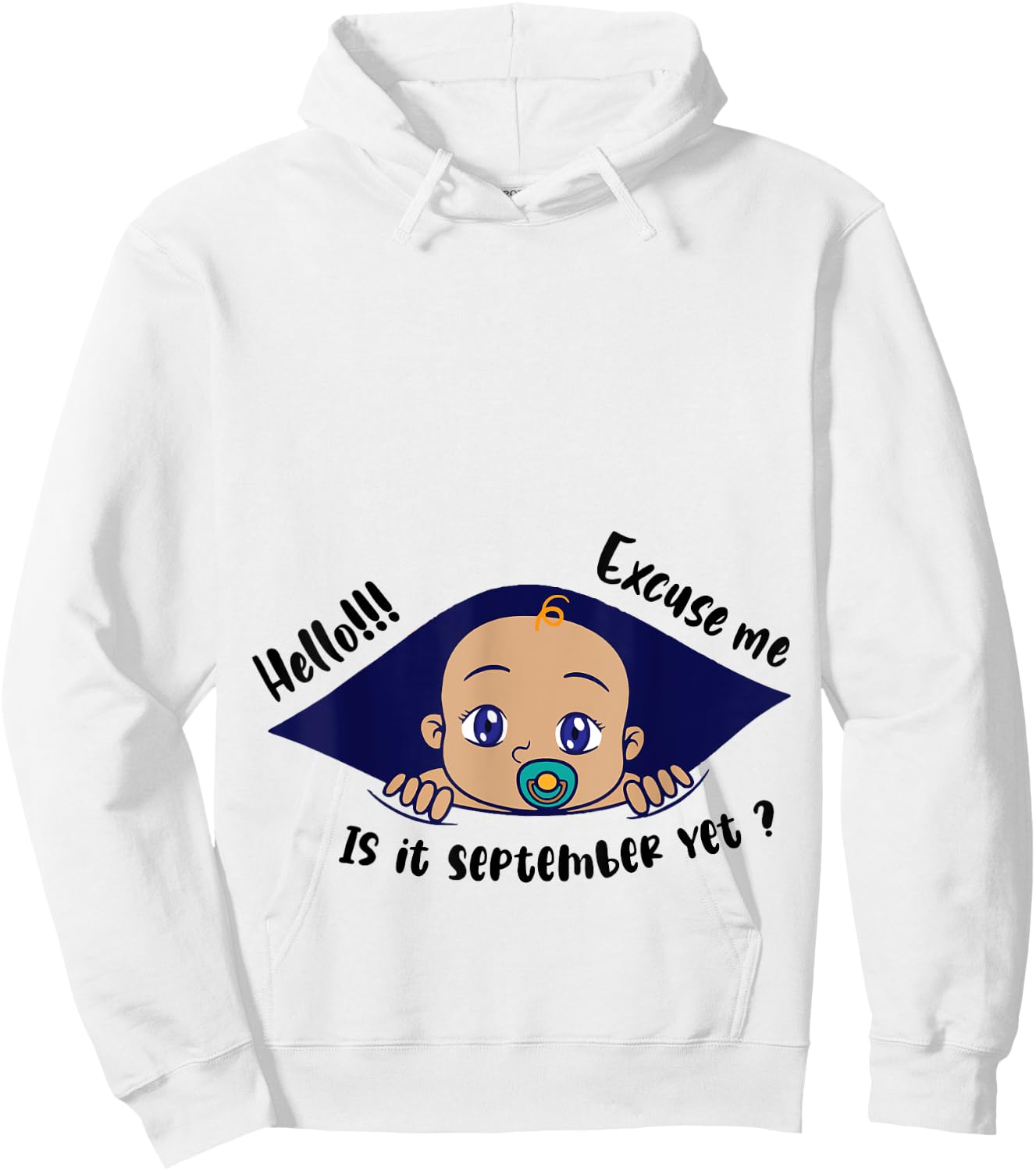 Excuse Me Is It September Yet Pregnancy Baby Announcement Hoodie - Hoodie | White