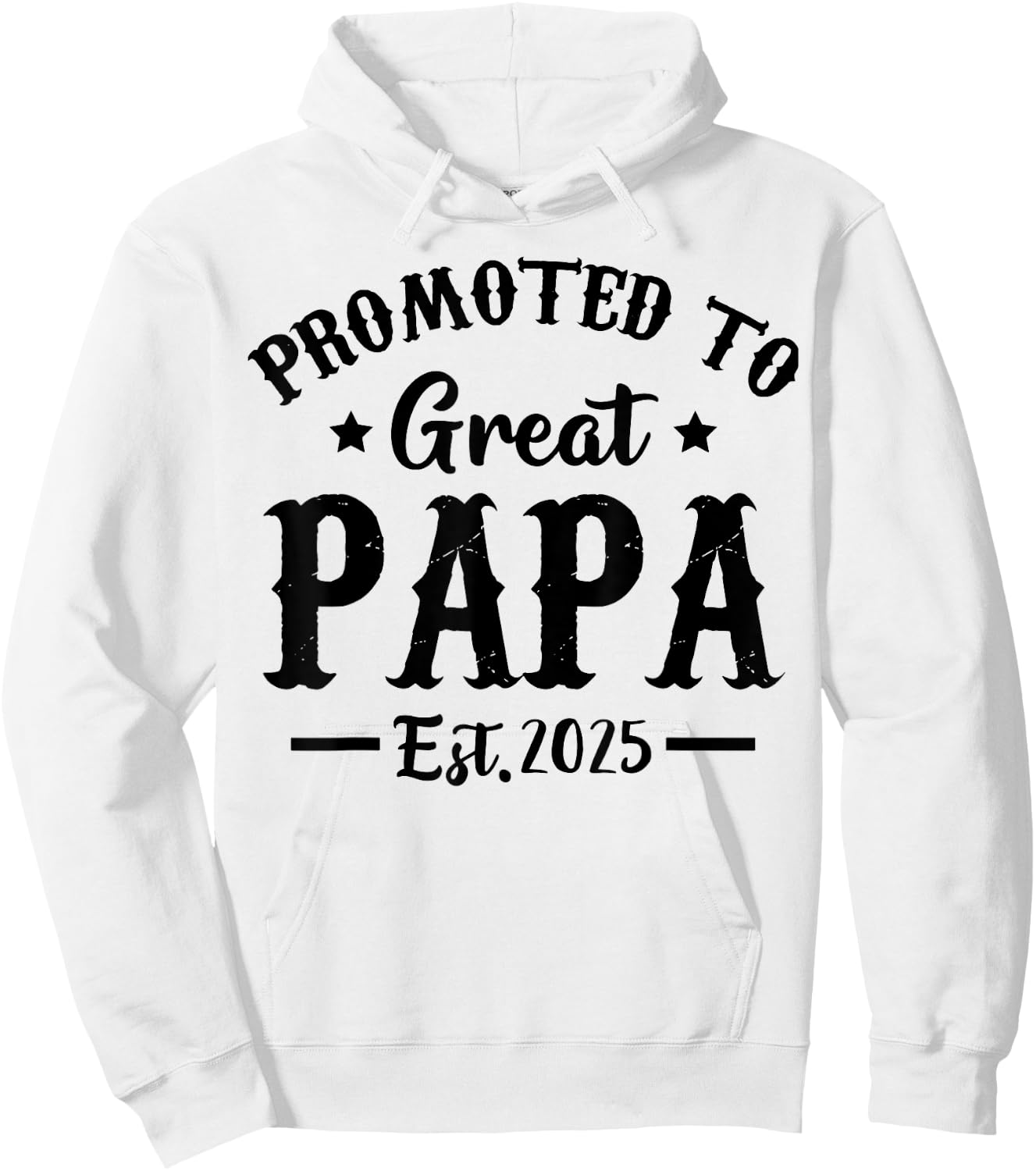Promoted To Great Papa Est 2025 Dad Hoodie - Hoodie | White