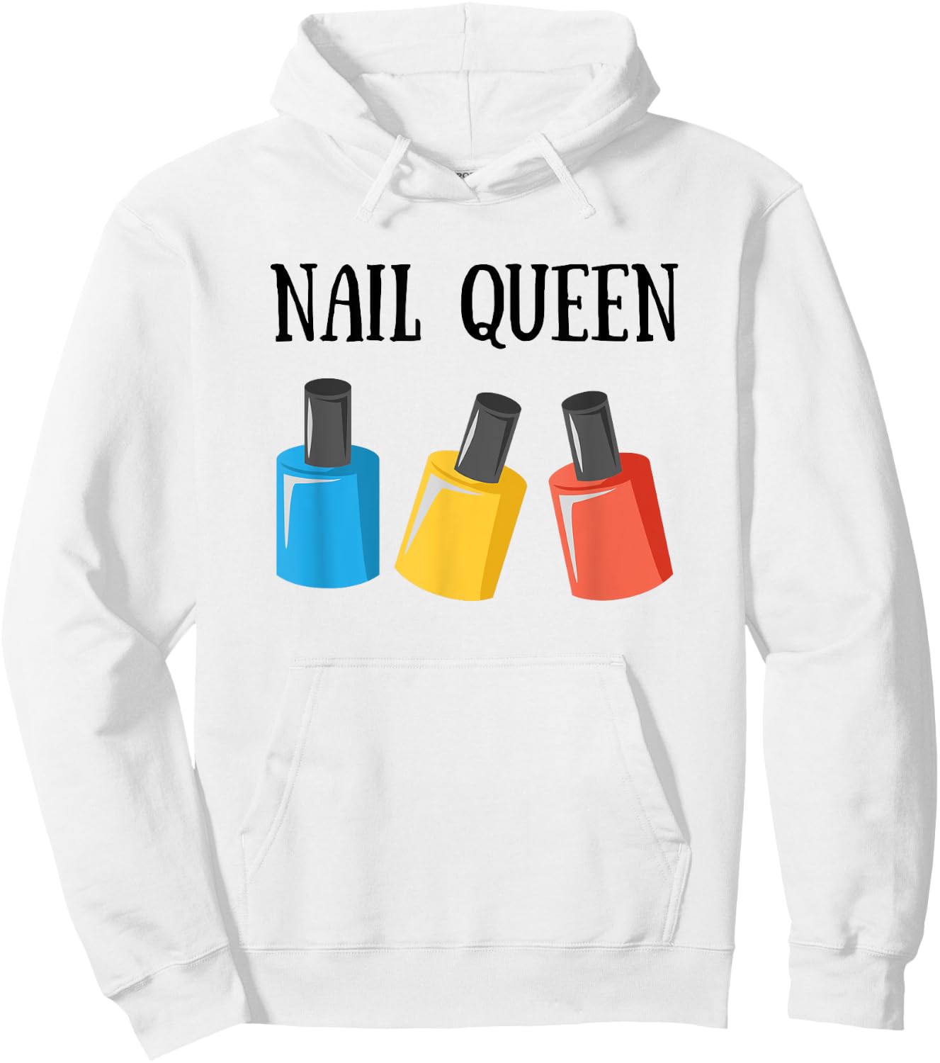 Nail Tech Shirt - Nail Queen Bottles Gift Hoodie - Hoodie | White